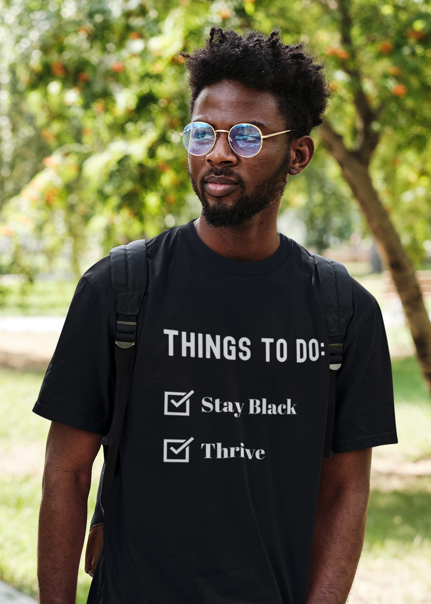 Stay Black & Thrive-Things To Do Black T-shirt