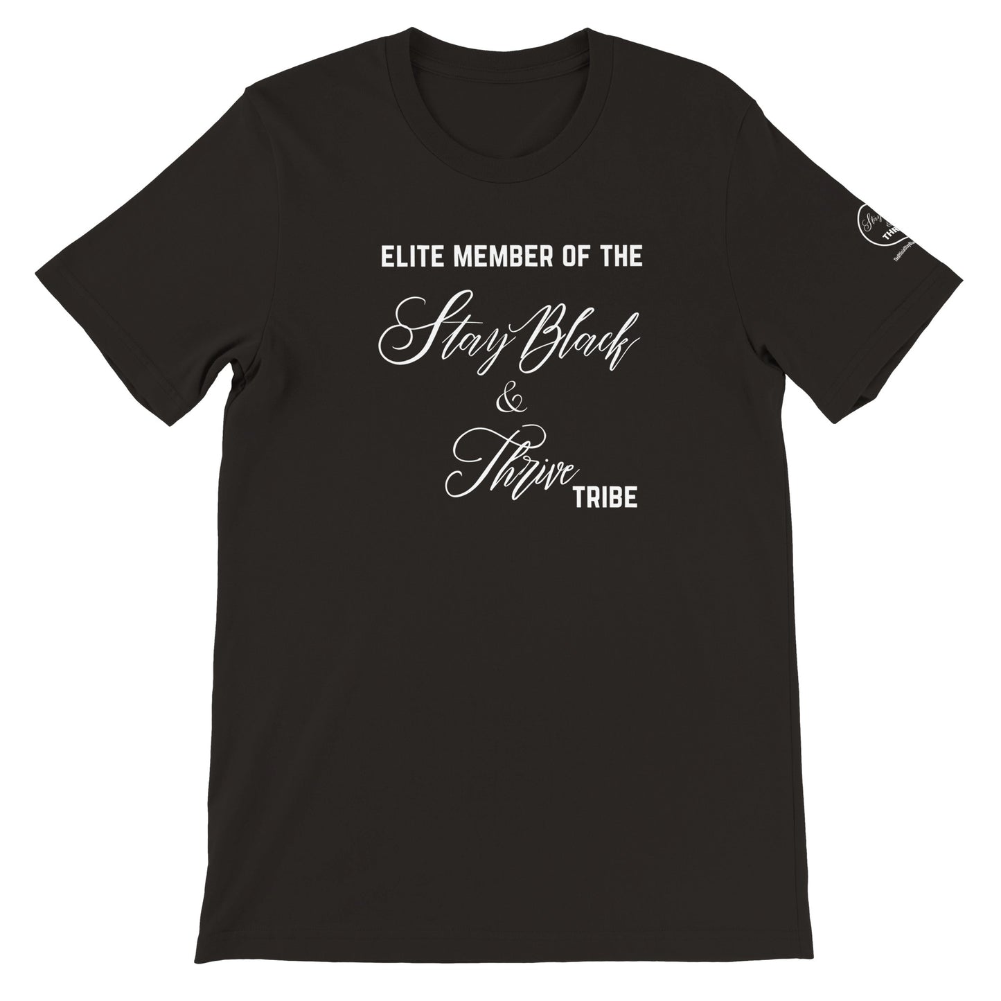 Stay Black & Thrive-Elite Member Black T-shirt