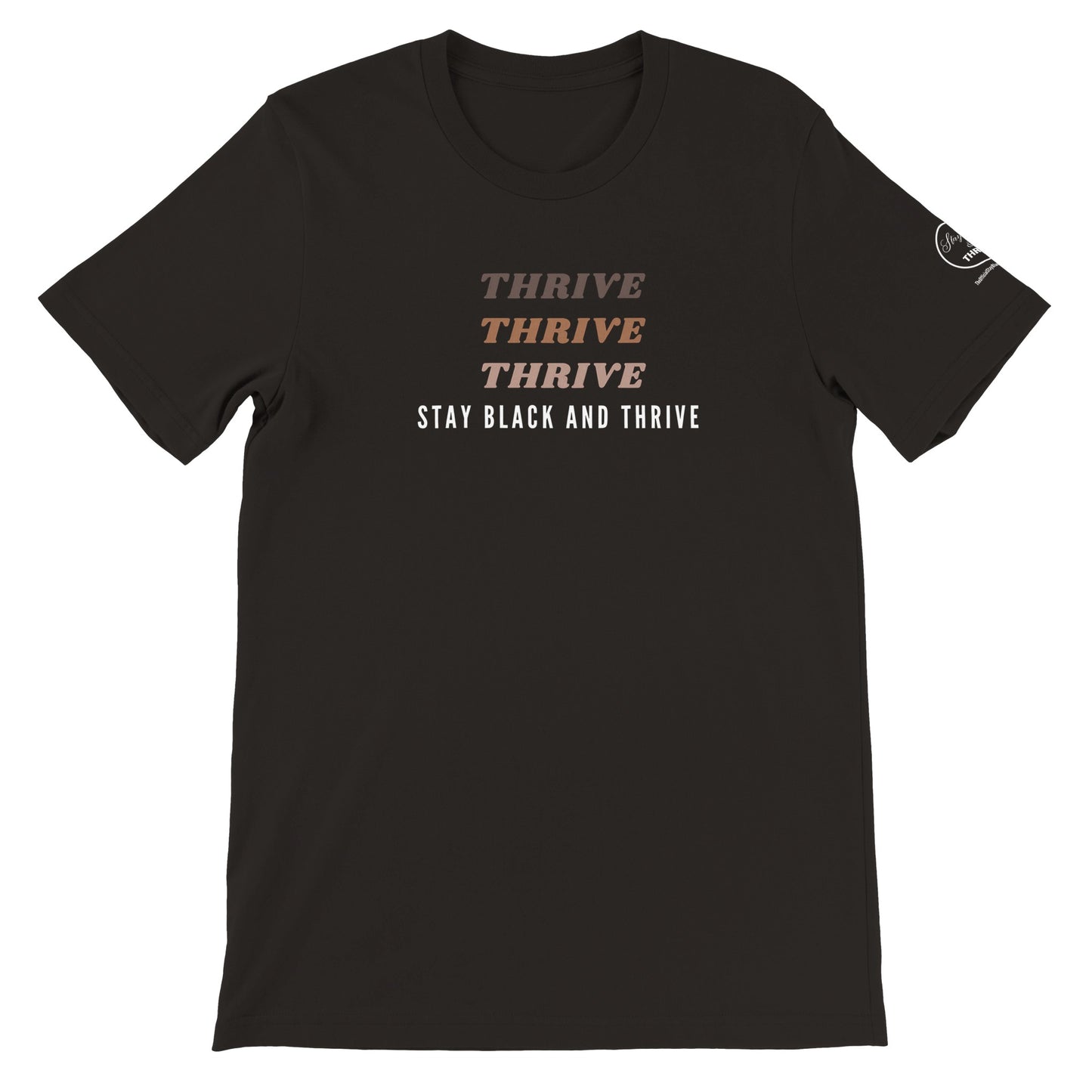 Stay Black & Thrive-Thrive Black T-shirt